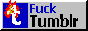 Fuck Tumblr