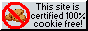 Cookie free site!