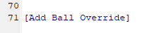 Add Ball Override header.